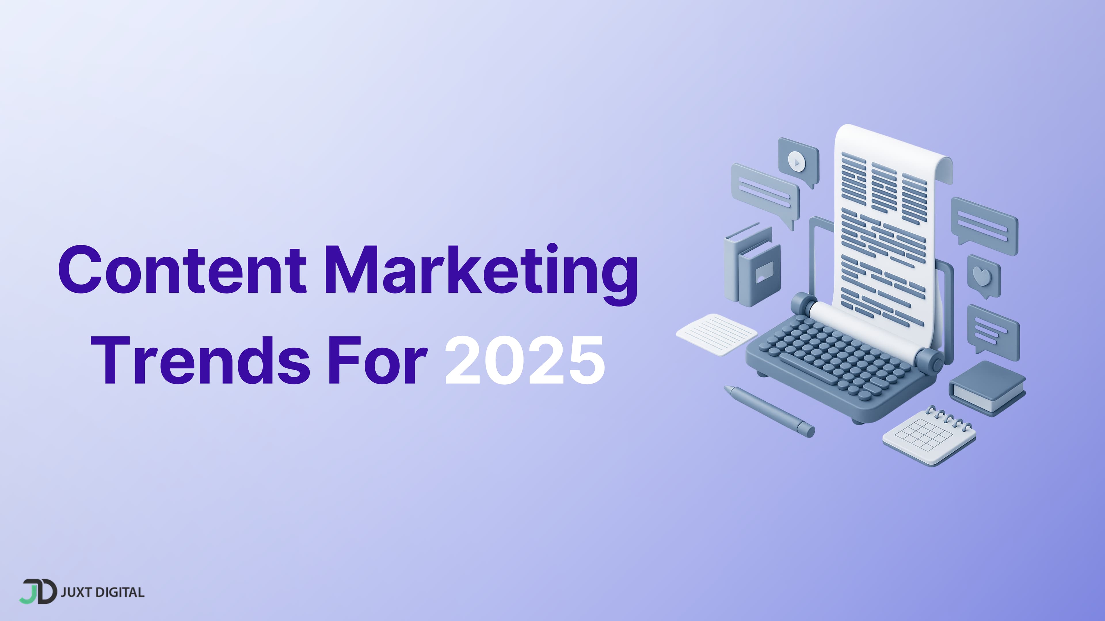 Focus on the future: Top 10 content marketing trends for 2025