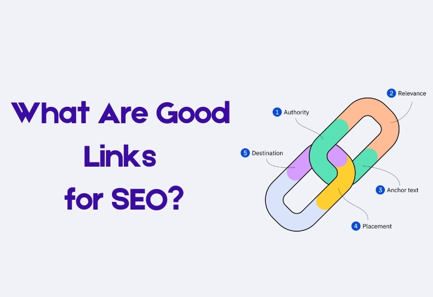 What Are Good Links for SEO? The Types That Actually Drive Rankings